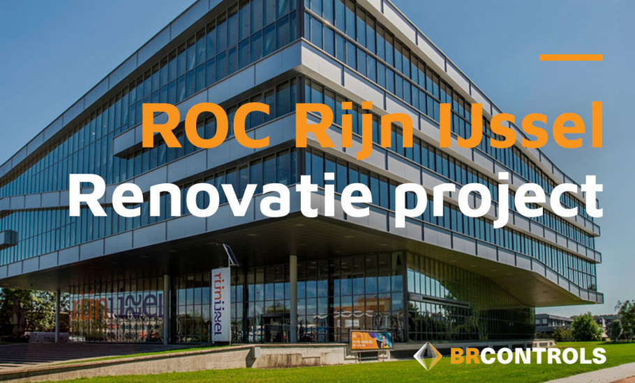 Renovatie van ROC Rijn IJssel door BRControls